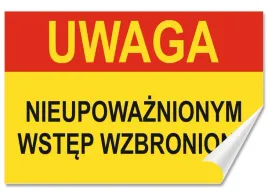 naklejka-uwaga-nieupowaznionym-wstep-wzbroniony-30x20-samoprzylepna