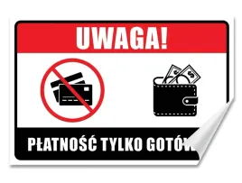 naklejka-uwaga-platnosc-tylko-gotowka-30x20-samoprzylepna