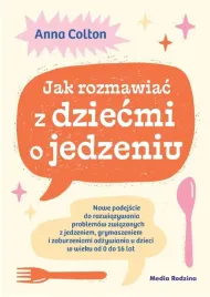 jak-rozmawiac-z-dziecmi-o-jedzeniu-anna-colton