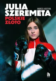 julia-szeremeta-polskie-zloto-andrzej-kostyra