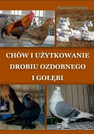 chow-i-uzytkowanie-drobiu-ozdobnego-i-golebi-stanislaw-socha