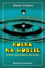 kolka-na-wodzie-krotkie-opowiadania-dla-ducha-bruno-ferrero