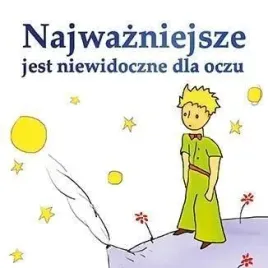 najwazniejsze-jest-niewidoczne-dla-oczu