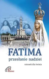 fatima-przeslanie-nadziei-praca-zbiorowa