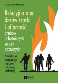 relacyjna-moc-darow-troski-i-ofiarnosc-druhow-osp