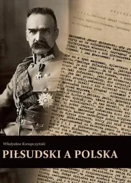 pilsudski-a-polska-wladyslaw-konopczynski
