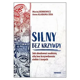 silny-bez-krzywdy-jak-zbudowac-osobista-sile-bez-krzywdzenia-siebie-i-inny