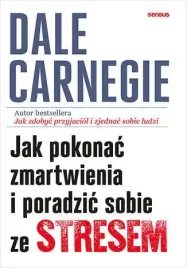 jak-pokonac-zmartwienia-i-poradzic-sobie-ze-stresem-ksiazka-d-carnegie