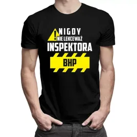 nigdy-nie-lekcewaz-inspektora-bhp-koszulka-meska