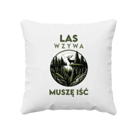 las-wzywa-musze-isc-poduszka-prezent-dla-lesnika