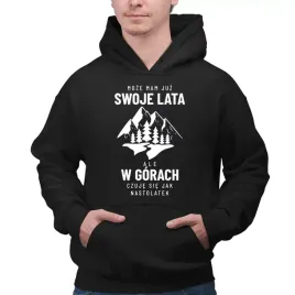 moze-mam-juz-swoje-lata-ale-w-gorach-czuje-sie-jak-nastolatek-bluza-meska