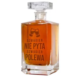 karafka-prezent-dla-szwagra-szwagier-nie-pyta-szwagier-polewa
