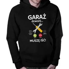 garaz-dzwoni-musze-isc-bluza-dla-mechanika-niego-meza-prezent