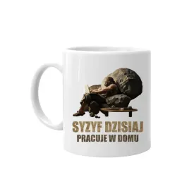 syzyf-dzisiaj-pracuje-w-domu-smieszny-kubek