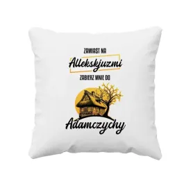 zamiast-na-allekskjuzmi-zabierz-mnie-do-adamczychy-poduszka-1670