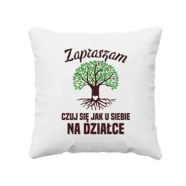 zapraszam-czuj-sie-jak-u-siebie-na-dzialce-poduszka-dla-dzialkowca