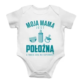 moja-mama-jest-polozna-body-dzieciece-z-nadrukiem