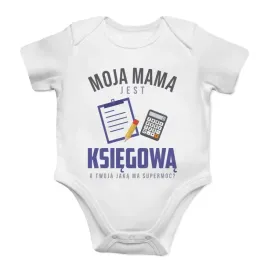 moja-mama-jest-ksiegowa-body-dzieciece-z-nadrukiem