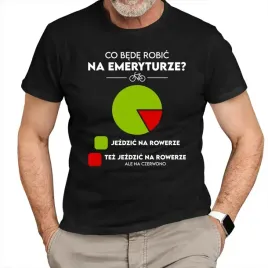 co-bede-robic-na-emeryturze-jezdzic-na-rowerze-koszulka-dla-emeryta