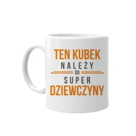 ten-nalezy-do-super-dziewczyny-kubek-dla-niej