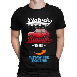 klasyk-wszystkie-czesci-oryginalnekoszulka-na-30-40-50-urodziny-z-imieniem