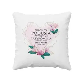 niech-ta-podusia-zawsze-ci-przypomina-o-tym