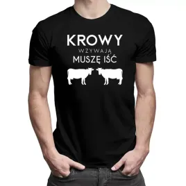 krowy-wzywaja-musze-isc-koszulka-z-krowami