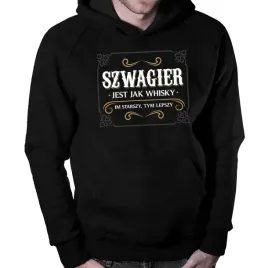 szwagier-jest-jak-whisky-meska-bluza-prezent-dla-szwagra