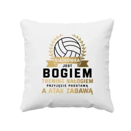 siatkowka-jest-bogiem-trening-nalogiem-poduszka-prezent
