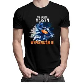nie-scigam-marzen-wyprzedzam-je-koszulka-motocykl