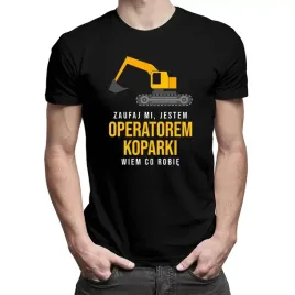 zaufaj-mi-jestem-operatorem-koparki-koszulka