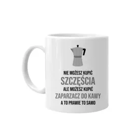 nie-mozesz-kupic-szczescia-kubek-na-kawe-prezent