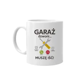 garaz-dzwoni-musze-isc-kubek-dla-mechanika