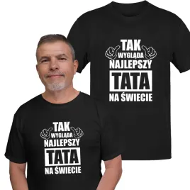 prezent-dla-taty-koszulka-dzien-ojca-tak-wyglada-najlepszy-tata-na-swiecie