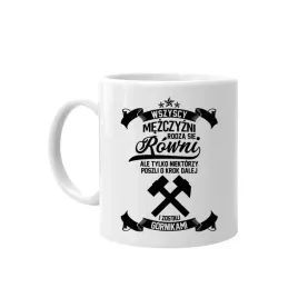 wszyscy-mezczyzni-rodza-sie-rowni-kubek-gornika