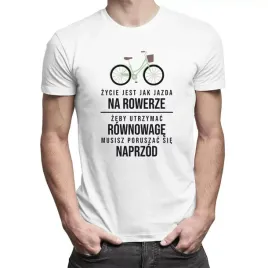 zycie-jest-jak-jazda-na-rowerze-koszulka-rower