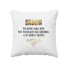 babcia-to-ktos-taki-kto-ma-w-sercu-zloto-poduszka