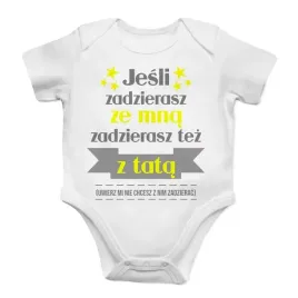 jesli-zadzierasz-ze-mna-zadzierasz-tez-z-tata-body