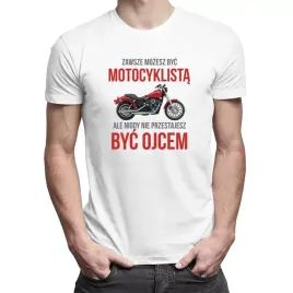 zawsze-mozesz-byc-motocyklista-ojciec-koszulka