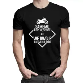 samemu-jezdzi-sie-szybciej-we-dwoje-dalej-koszulka