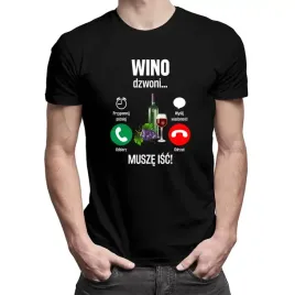 wino-dzwoni-musze-isc-koszulka-dla-winiarza