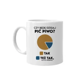 czy-bede-dzisiaj-pic-piwo-smieszny-kubek-prezent