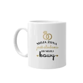 moja-zona-jest-slodsza-od-mojej-kawy-kubek-zony