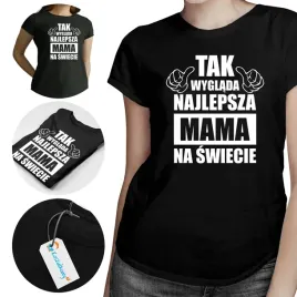prezent-dla-mamy-dzien-matki-koszulka-t-shirt-tak-wyglada-najlepsza-mama