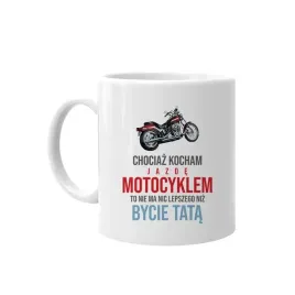 chociaz-kocham-jazde-motocyklem-kubek-dla-taty
