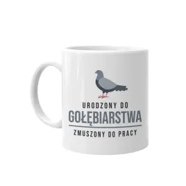 urodzony-do-golebiarstwa-kubek-golebiarz-prezent