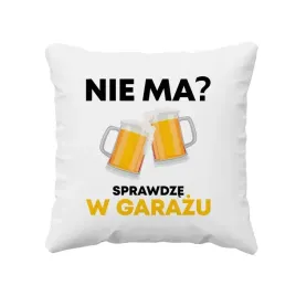 poduszka-z-piwem-prezent-nie-ma-sprawdze-w-garazu