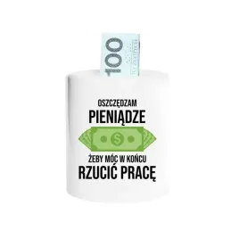 oszczedzam-zeby-rzucic-prace-smieszna-skarbonka