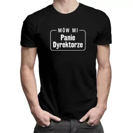 mow-mi-panie-dyrektorze-zabawna-koszulka-prezent