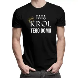 tata-krol-tego-domu-prezent-dla-taty-dzien-ojca